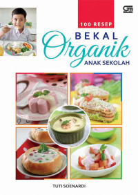 Image of 100 resep bekal organik anak sekolah