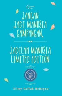 Image of Jangan jadi manusia gampangan : jadilah manusia limited edition (ketika menjadi minoritas justru mengantarkan kita ke surga Allah