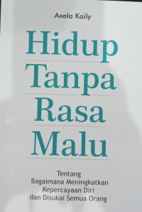 Image of Hidup Tanpa Rasa Malu